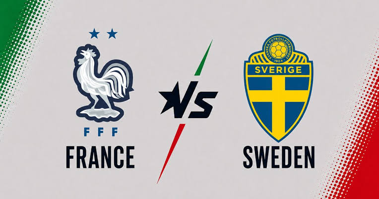Live Stream: France vs Sweden – 2026 World Cup