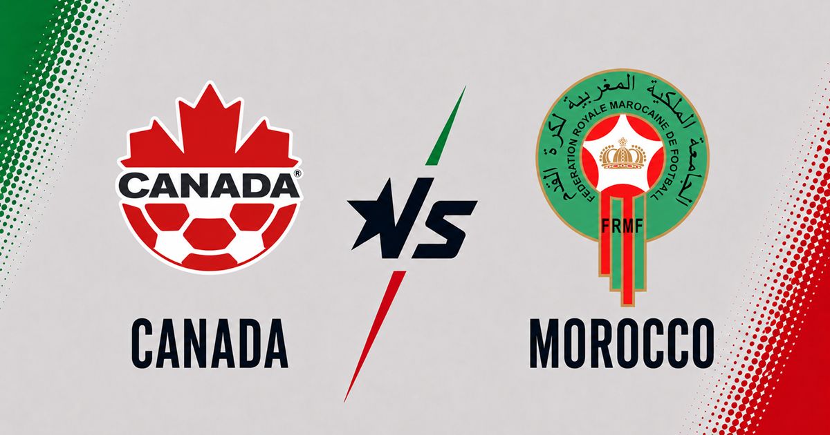 Live Stream: Canada vs Morocco – 2026 World Cup
